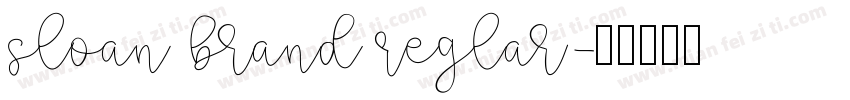 Sloan Brand Reglar字体转换